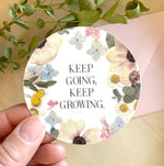keep going, keep growing pressed flower 3” sticker