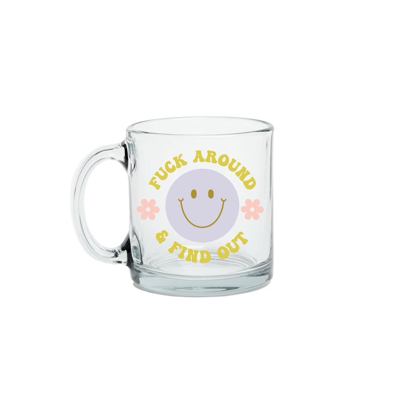 fuck around and find out glass mug